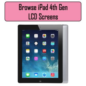 iPad 4th Generation LCD Screens