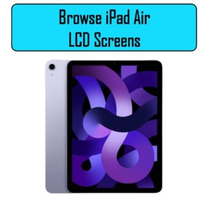 iPad Air LCD Screens